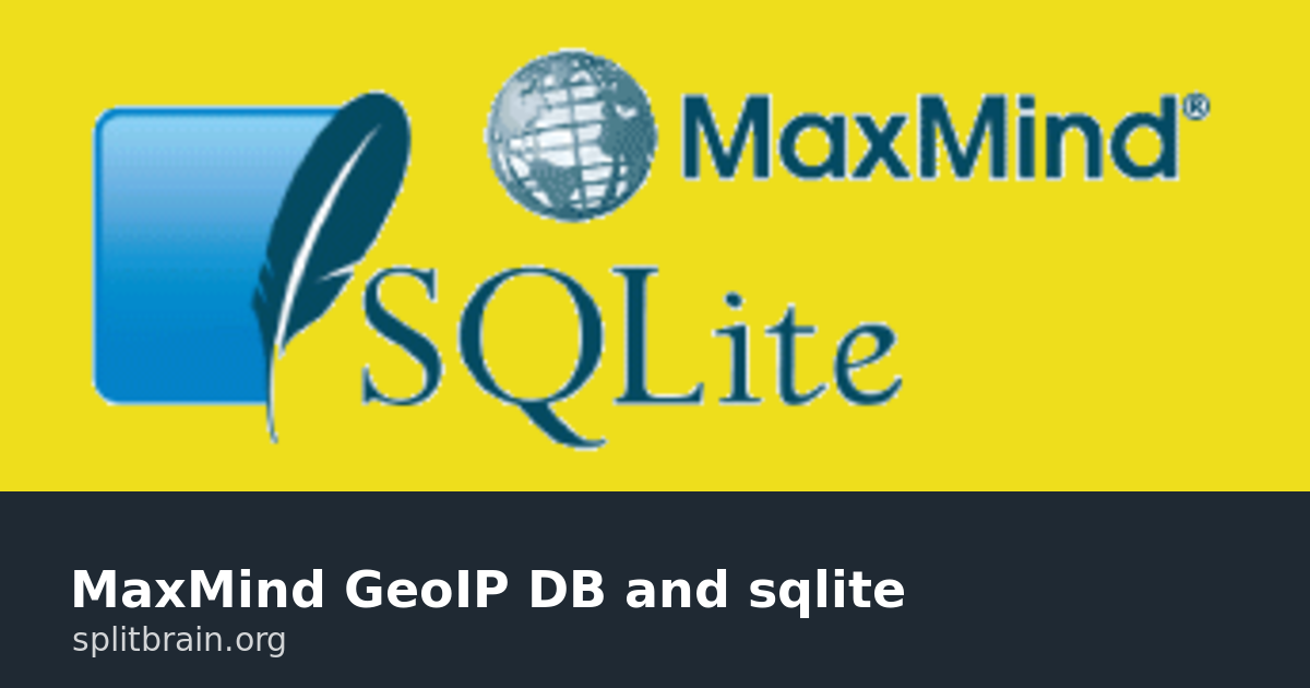 MaxMind GeoIP DB and sqlite [splitbrain.org]